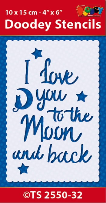 TS2550-32 Doodey Stencil, I love you to the moon and back 