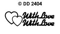 DD2404 With Love